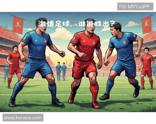 足球明星激情四射的精彩瞬间集锦让你热血沸腾的踢球时刻回顾